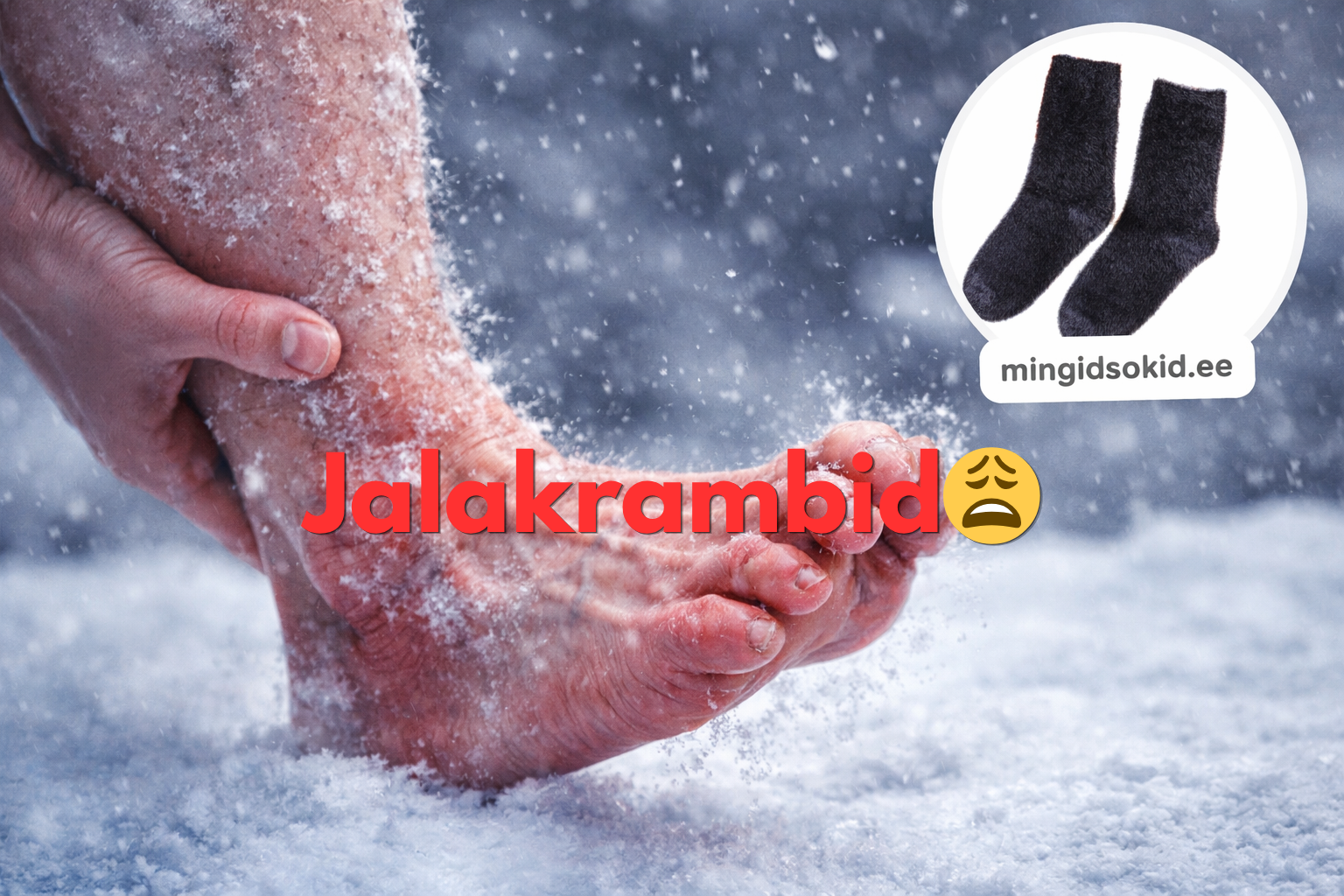 ❄️👣Miks jalad tõmbavad külmast krampi?